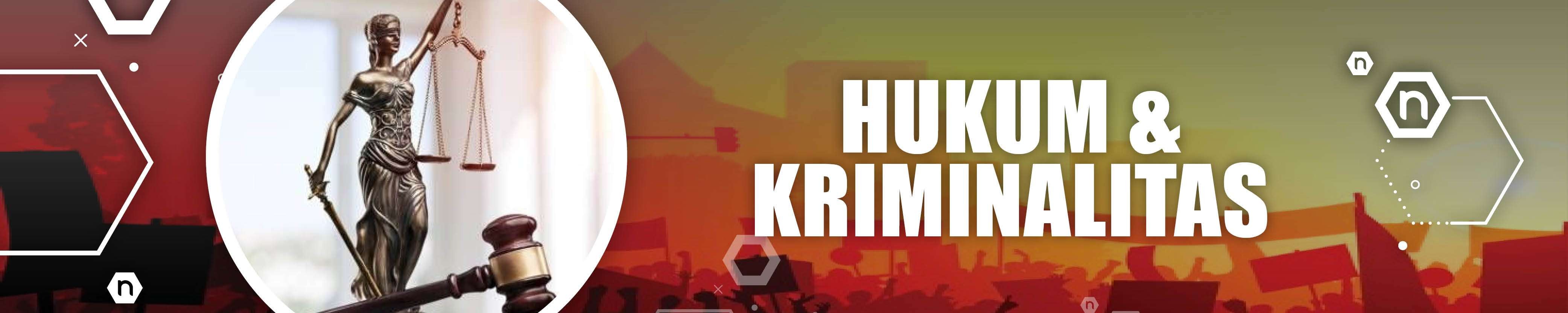 Hukum dan Kriminalitas