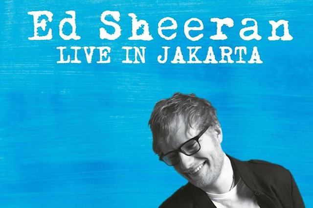 Poster Ed Sheeran Live Jakarta.