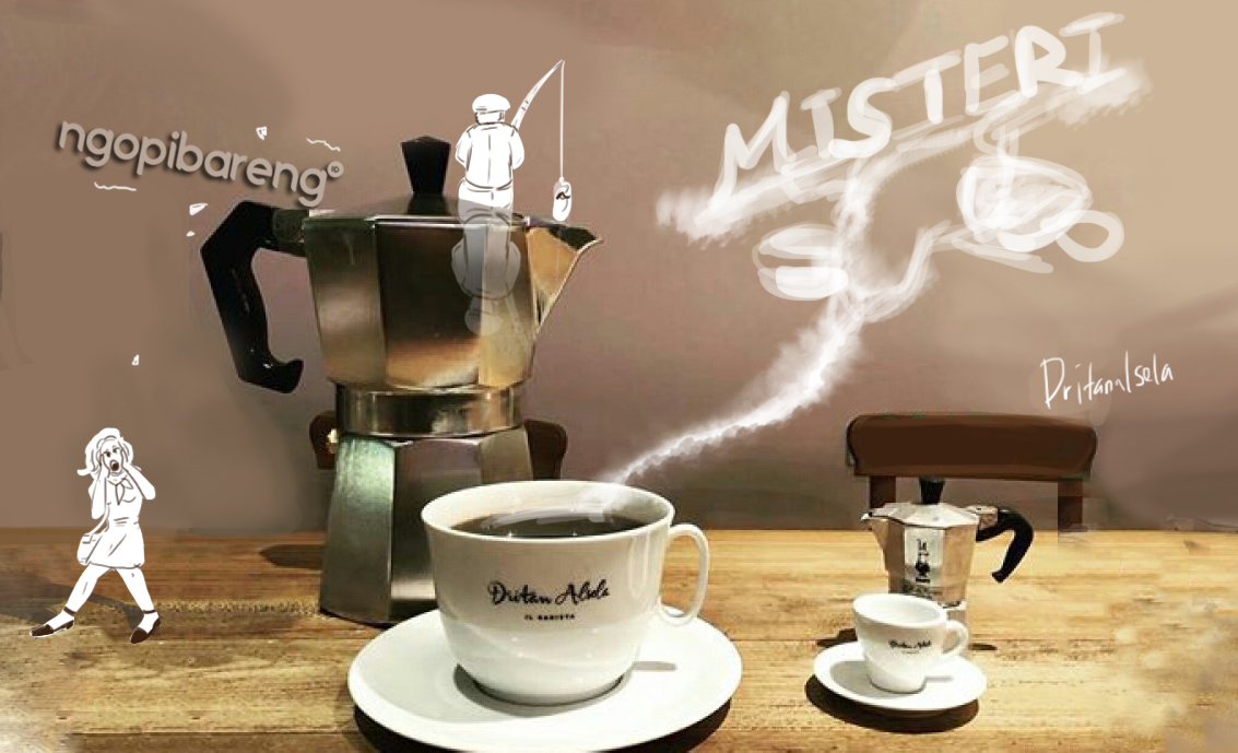 Misteri oh misteri sembari ngopi. Ilustrasi:Dritanalsela plus ngopibareng.id