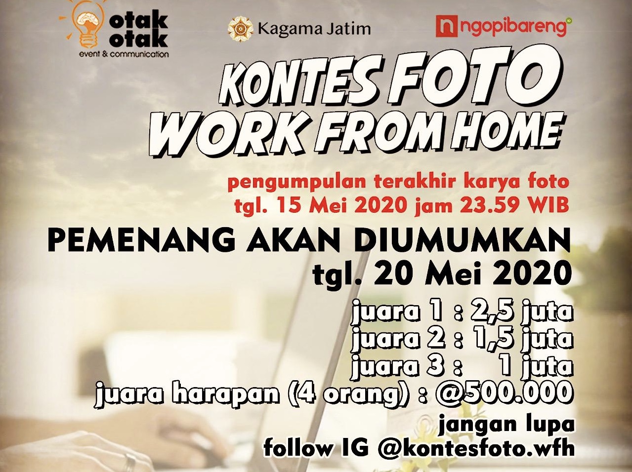 Ayo segera ikut Kontes Foto WFH. 