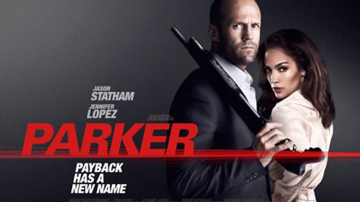 Poster film Parker yang dibintangi Jason Statham dan Jennifer Lopez alias J-Lo. (Foto: Film District)