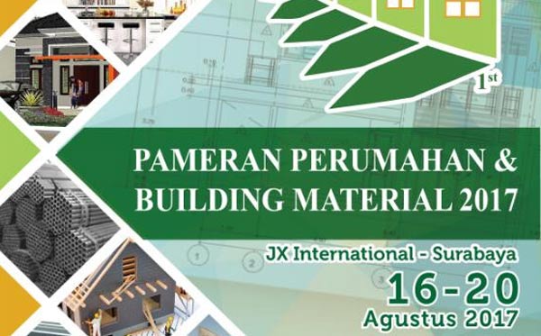 Pameran Perumahan & Building Material 2017 di Surabaya