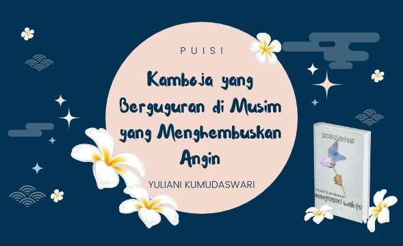 KAMBOJA YANG BERGUGURAN DI MUSIM YANG MENGHEMBUSKAN DINGIN