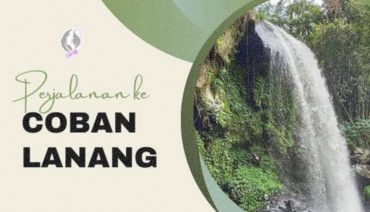 Perjalanan ke Coban Lanang