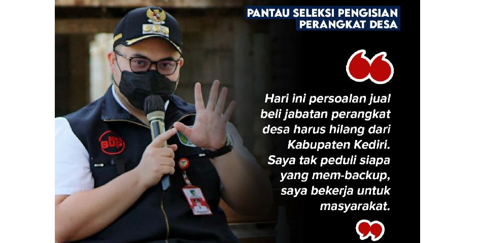 Bupati Kediri Hanindhito Himawan Pramono ingatkan agar tidak ada praktik jual beli jabatan perangkat desa. (Foto: Istimewa)