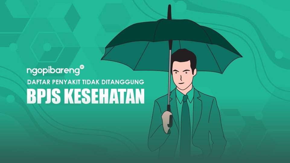 Ilustrasi daftar penyakit yang tidak ditanggung BPJS Kesehatan. (Grafis: Fa Vidhi/Ngopibareng.id)