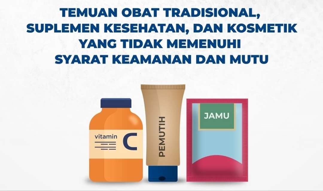 Temuan BPOM terkait obat tradisional, suplemen, dan kosmetik tak memenuhi keamanan dan mutu. (Ilustrasi: Instagram BPOM)