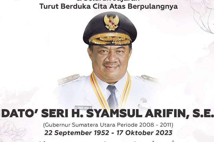 Gubernur Sumatera Utara periode 2008-2011, Syamsul Arifin meninggal dunia di usia 71 tahun. (Foto: Istimewa)