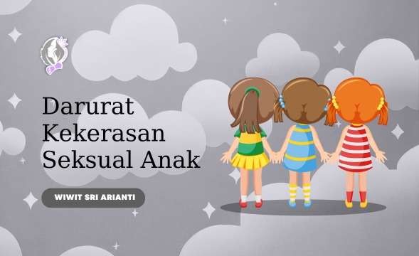 Darurat Kekerasan Seksual Anak