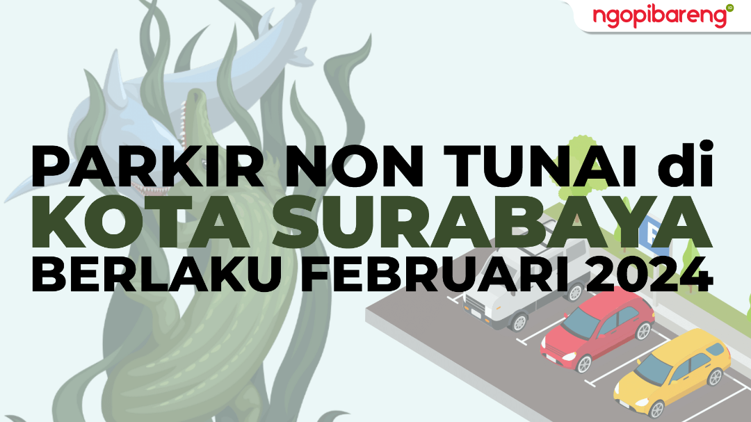 Pemerintah Kota (Pemkot) Surabaya memberlakukan parkir non tunai mulai Februari 2024. (Ilustrasi: Chandra Tri Antomo/Ngopibareng.id)