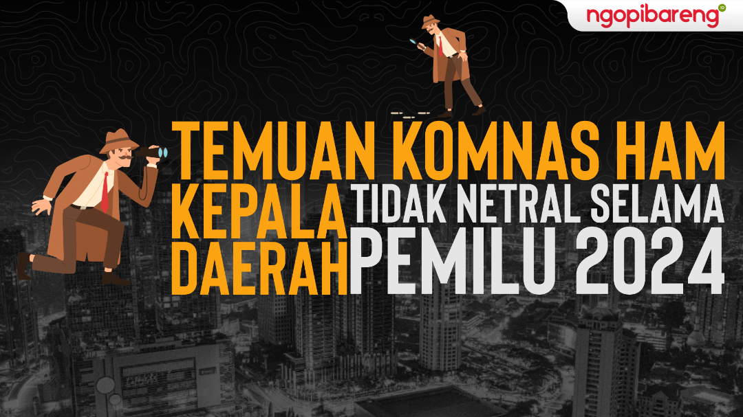 Komnas HAM RI mengungkap temuan Aparatur Sipil Negara (ASN) tidak netral selama Pemilu 2024. (Ilustrasi: Chandra Tri Antomo/Ngopibareng.id)