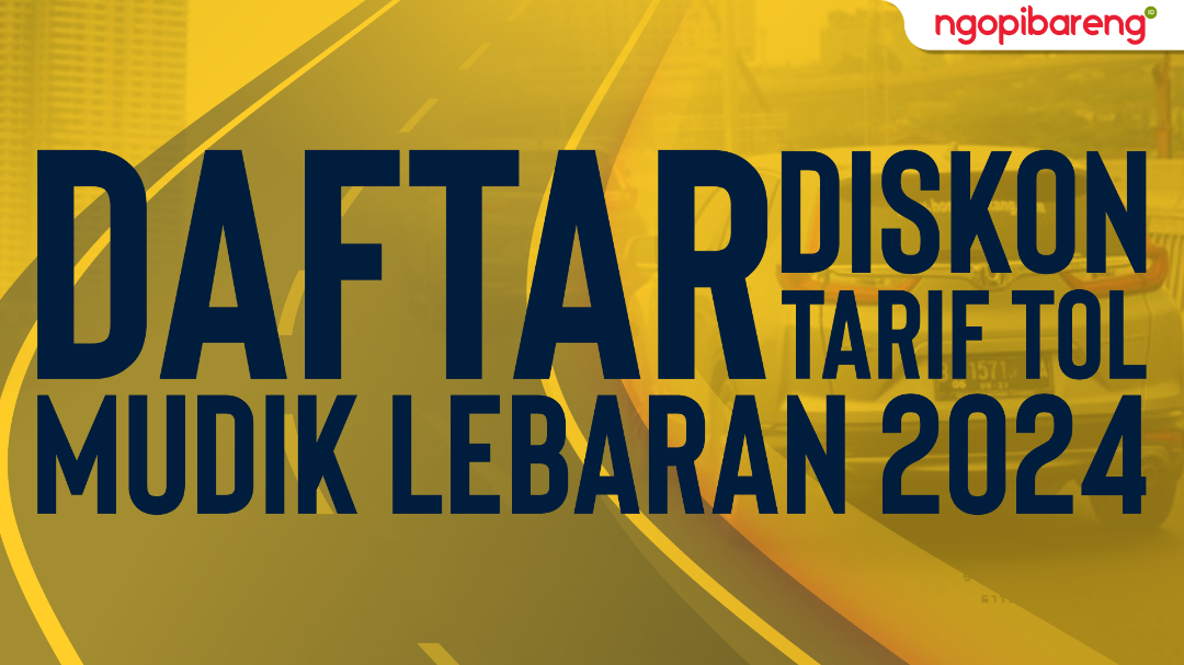 Daftar diskon tarif tol mudik Lebaran 2024. (Ilustrasi: Chandra Tri Antomo/Ngopibareng.id)