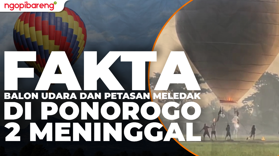 Dua remaja meninggal di dua kejadian berbeda di Ponorogo. Keduanya berkaitan dengan petasan yang digunakan menerbangkan balon udara. (Ilustrasi: Ngopibareng.id)