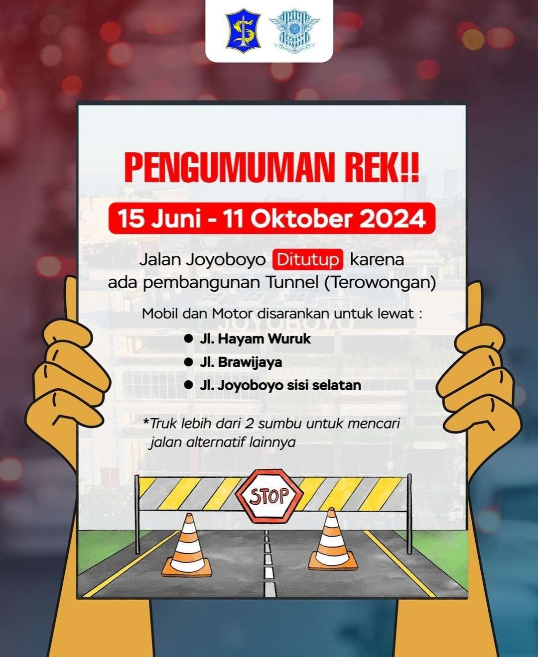 Pengumuman penutupan Jalan Joyoboyo Surabaya, dan rekayasa lalu lintas. (Foto: Instagram)