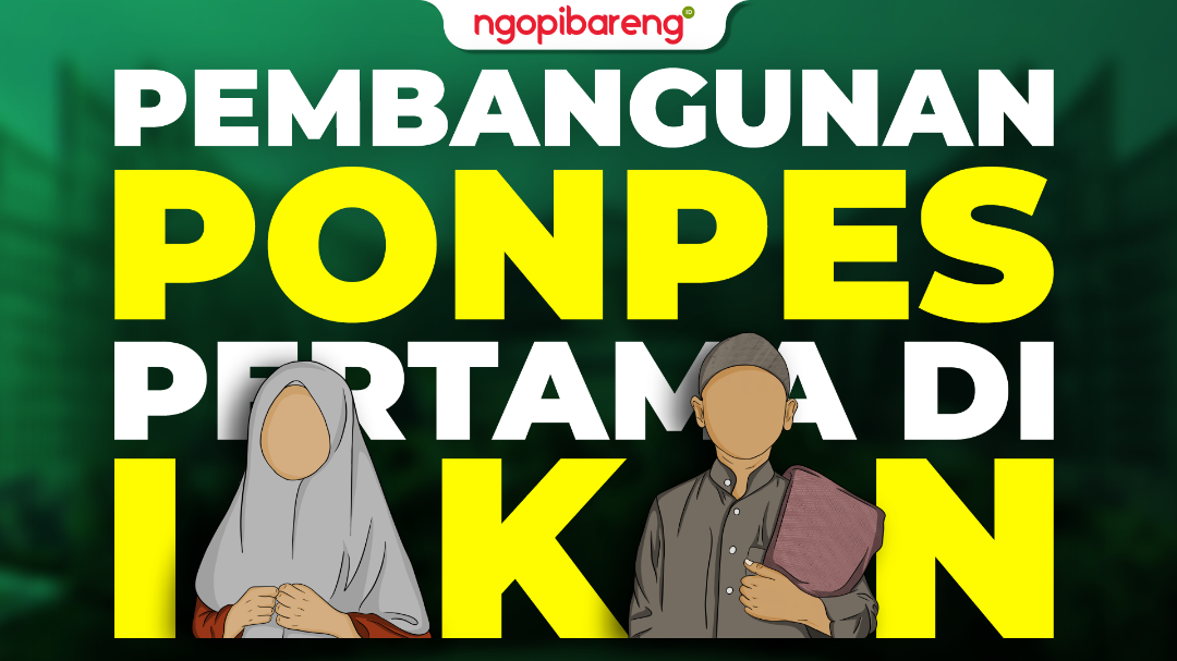 Pembangunan pondok pesantren (ponpes) pertama di IKN. (Ilustrasi: Chandra Tri Antomo/Ngopibareng.id)