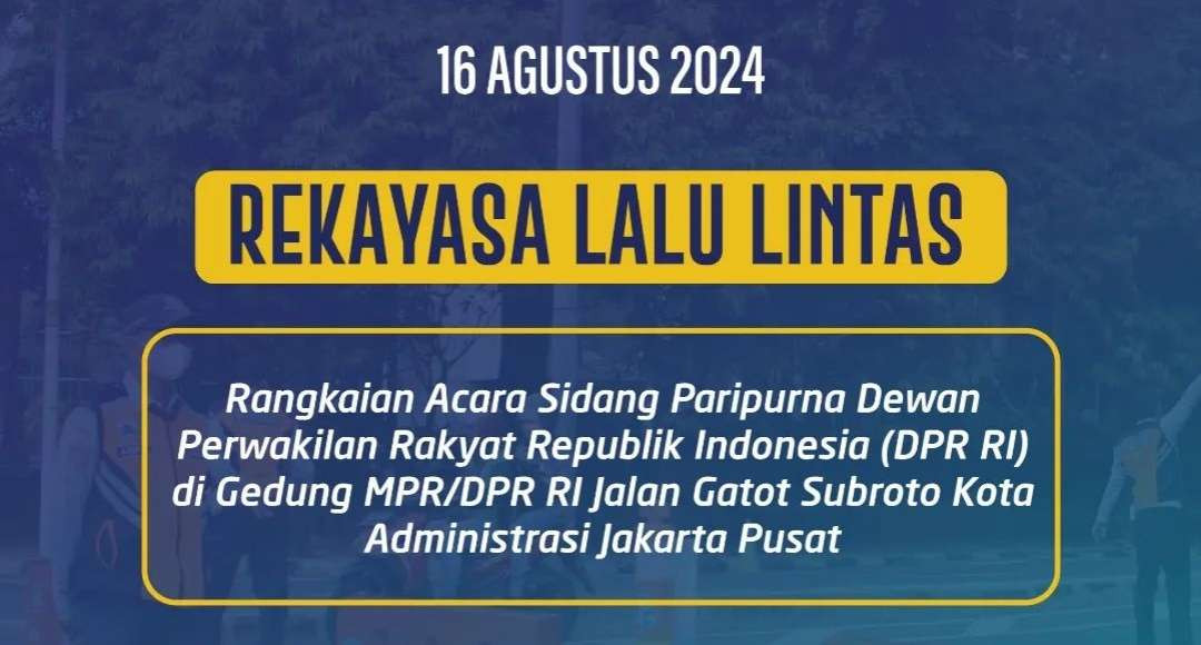 Rekayasa lalu lintas Sidang Tahunan MPR/DPR/DPD 2024, Jumat 16 Agustus 2024 pagi. (Foto: Instagram Dishub DKI Jakarta)