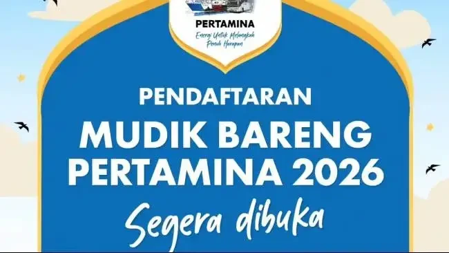 Mudik Gratis Pertamina 2026 dibuka 3 Maret 2026. Simak link daftar, jadwal, syarat, dan daftar kota tujuan mudik serta arus baliknya.